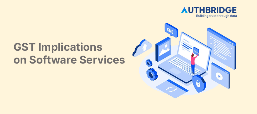 Mastering GST for Software and IT Services:  Everything You Need to Know
